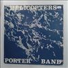 Porter Band -- Helicopters (2)
