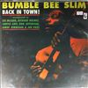 Slim Bumble Bee -- Back In Town! (2)