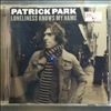 Park Patrick -- Loneliness knows my name (2)