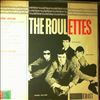 Roulettes (Henrit Bob - Argent, Charlie, Phoenix, etc.) -- Russ, Bob, Pete & Mod (1)