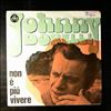 Dorelli Johnny -- Non E Piu Vivere / Che Uomo Inutile (1)