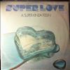 Super Love (SuperLove) -- A Super Kinda Feelin' (1)