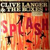 Langer Clive & Boxes (Langer Clive - Deaf School, Bette Bright And The Illuminations; Barson Ben; Hughes Martin - Any Trouble; Eller James - The The, Julian Cope, Adult Net) -- Splash (1)