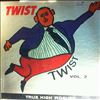 Bottomley Beep And His Twisters  -- Twist Vol. 2 (2)