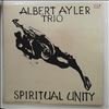Ayler Albert Trio -- Spiritual Unity (1)