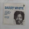 White Barry -- Can't Get Enough Of Your Love, Babe / Just Not Enough (2)