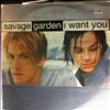 Savage Garden -- I Want You (2)