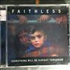 Faithless -- Everything Will Be Alright Tomorrow (1)