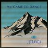 Ultravox -- We Came To Dance (1)