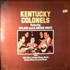 Kentucky Colonels Featuring White Roland & Clarence With Latham Billy Ray, Bush Roger, Slone Bobby & Mack Leroy -- Same (2)