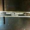 Ghetto Concept -- Certified (2)