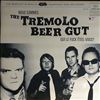 Tremolo Beer Gut -- Nous Sommes The Tremolo Beer Gut Qui Le Fuck Etes-Vous? (1)