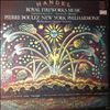 Boulez Pierre -- Handel - Royal Fireworks Music (1)