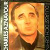 Aznavour Charles -- Du Lasst Dich Geh'n (1)