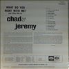 Stuart Chad & Clyde Jeremy (Chad & Jeremy) -- What do you want with me? (2)