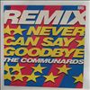 Communards -- Never Can Say Goodbye (Remix) (1)