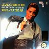 Wilson Jackie -- Jackie Sings The Blues (1)