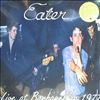 Eater -- Live At Barbarellas 1977 (1)