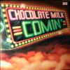 Chocolate milk -- Comin` (1)