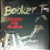 Booker T. -- Sound The Alarm (1)
