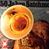 Armstrong "Satchmo" Louis -- 50 Jahre Satchmo - Zum Buhnenjubilaum Von Armstrong Louis (1)