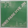 Hye-Jin Park (Park Hye Jin) -- How Can I (2)
