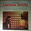 Secchi Luciano -- Io le canto cosi (1)