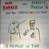 Barker Dave meets Tarin Alberto with the Jazzin Reggae Band (ex-Dave & Ansel Collins) -- A moment in time (1)