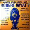 Wyatt Robert & friends -- Theatre royal drury lane 8th september 1974 (2)