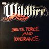 Wildfire -- Brute Force And Ignorance (1)