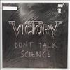 Victory -- Don't Talk Science (1)