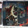 Jethro Tull -- Through The Years (1)