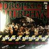 Dropkick Murphys -- Live On St. Patrick's Day (2)