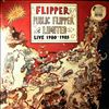 Flipper -- Public Flipper Limited Live 1980-1985 (1)