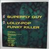 S'Express (S-Express / SExpress / S Express / S'Xpress) -- Superfly Guy / Lolly-Pop / Funky Killer (1)