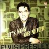 Presley Elvis -- It's Now Or Never (1)