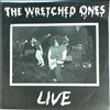 Wretched Ones -- Goin down the bar/Pissed it all my way/Bottles and cans/Oi mode (2)