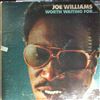 Williams Joe -- Worth waiting for... (1)