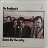 Dr. Feelgood -- Down By The Jetty (2)