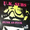 U.K. Subs (UK Subs) -- Punk As Fuck (2)