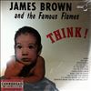Brown James & Famous Flames -- Think! (1)