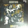 KMFDM -- Brute (2)