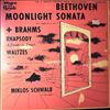 Schwalb Miklos -- Beethoven - Moonlight Sonata In C Sharp Op. 27 No.2; Brahms Rhapsody In B-moll, Brahms Rhapsody In G-moll, Waltzes Opus 39 Nos. 1, 2, 4, 5, 6, 7, 8, 9, 10, 11, 14, 15, 16 (2)