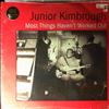 Kimbrough Junior -- Most Things Haven't Worked Out (7)