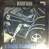 KMFDM -- A Drug Against War (2)