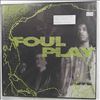 Foul Play (Foul-Play, Foulplay) -- Origins (2)