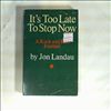 Various Artists -- It's Too Late To Stop Now - A rock  And Roll Journal (Jon Landau) (1)