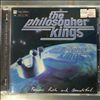Philosopher Kings -- Famous, Rich And Beautiful... (1)