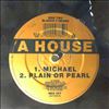 A House -- Call Me Blue / Freak Out / Michael / Plain Or Pearl (1)