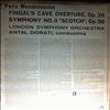 London Symphony Orchestra (cond. Dorati A.) -- Mendelssohn - Fingal's Cave Overture op.26, Symphony no.3 "Scotch" op.56 (1)